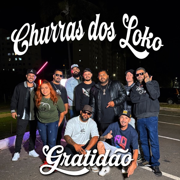 Churras dos Loko - Gratidão