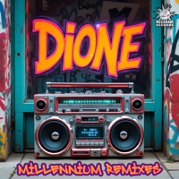 Millennium Remixes - EP - Dione