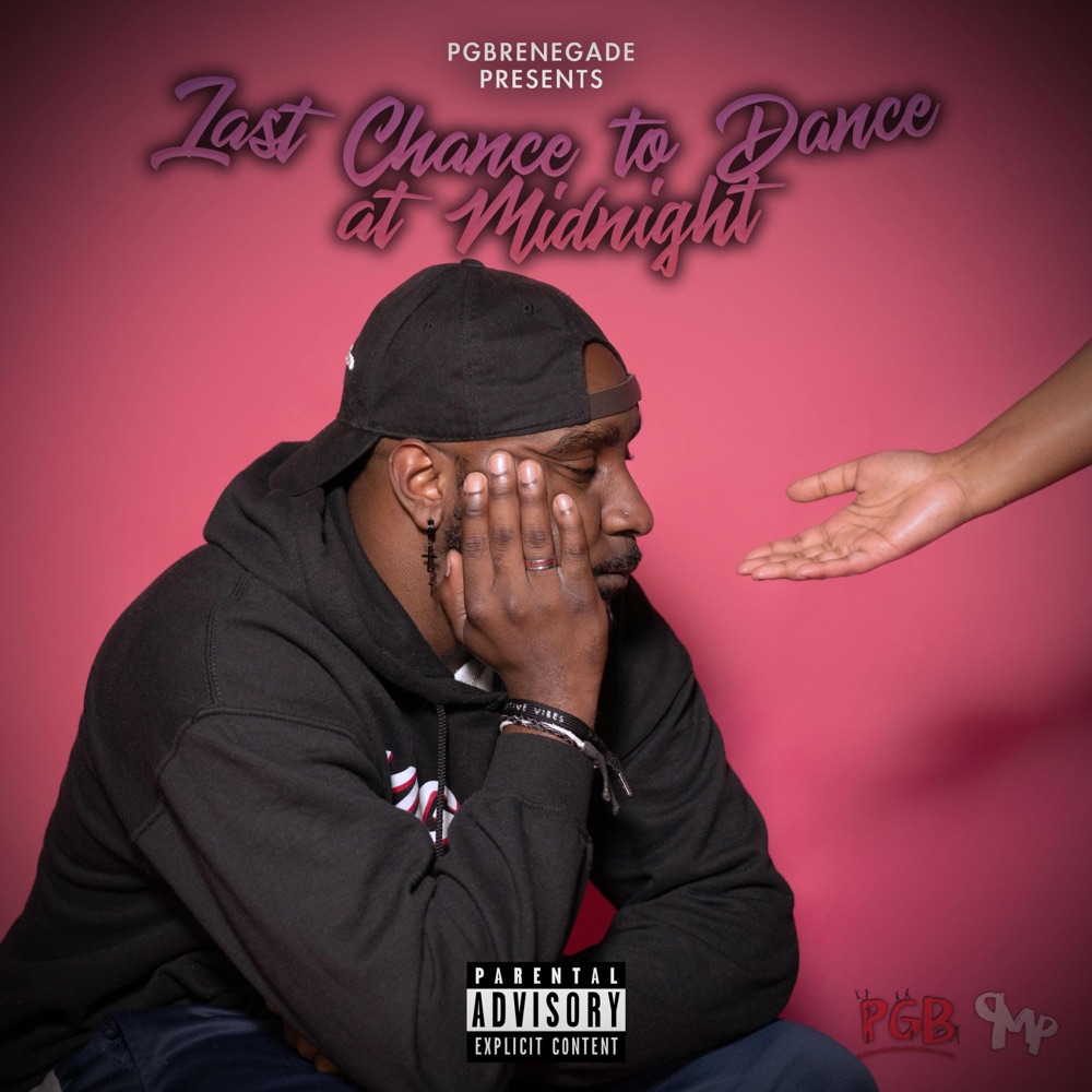 Обложка альбома «Last Chance To Dance At Midnight» — Pgbrenegade