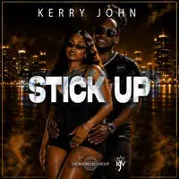 Stick Up — Kerry John