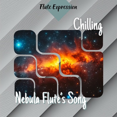 Chilling - Nebula Flute’s Song
