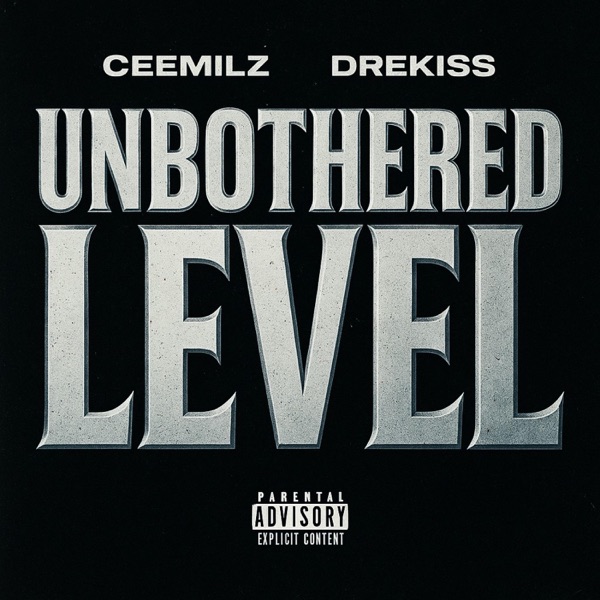 Unbothered Level (feat. Drekiss)