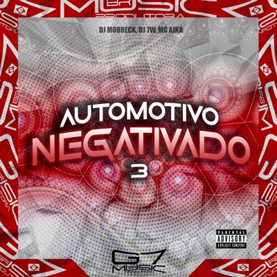 Automotivo Negativado 3 - Single