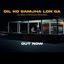 Dil Ko Samjha Lon Ga - Single