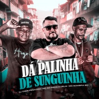 Dá Palinha de Sunguinha - Single - Dj Treb Pesadão, Mc Só Peço a Deus & Mc Sombra BH