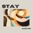 STAY