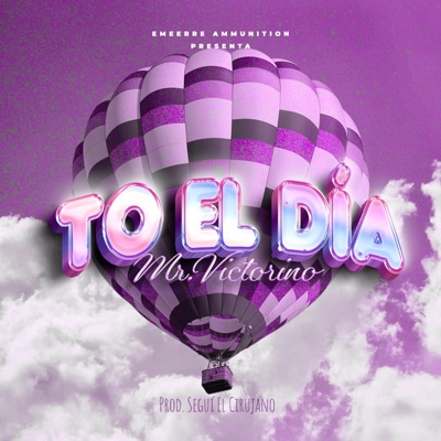 TO EL DÍA (feat. Seguí) - Single