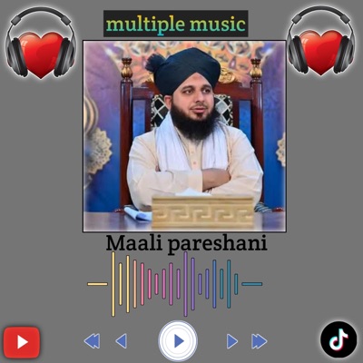 Multiple Music - Maali Pareshani Say Tang Logo kay lia ye bayan
