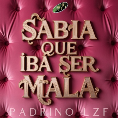 Sabia Que Iba Ser Mala - Single