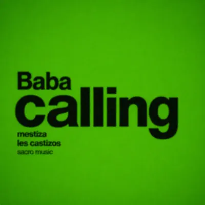 Dengarkan 'Baba Calling - Single' dari MESTIZA & Les Castizos.