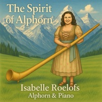 The Spirit of Alphorn - Single - Isabelle Roelofs