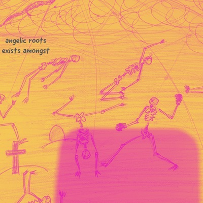 Angelic Roots Exists Amongst - EP