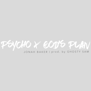 Psycho / God's Plan - Single