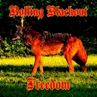 Freedom — Rolling Blackout