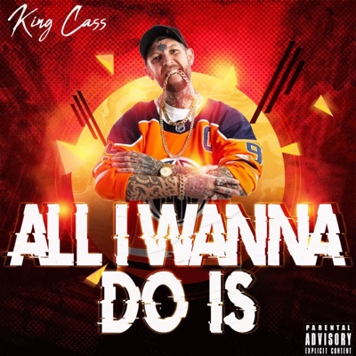 All I Wanna Do Is - Single
