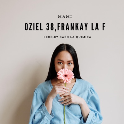 Mami (feat. Frankay La F) - Single