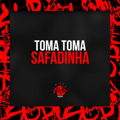 Toma Toma Safadinha - Single