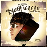 Notificação (Speed Version) - Single - MC MTREZE