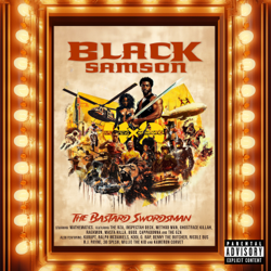 Black Samson, the Bastard Swordsman (Deluxe) - Wu-Tang Clan &amp; Mathematics Cover Art