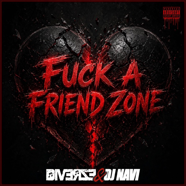 F**k A Friend Zone (feat. DJ Navi)