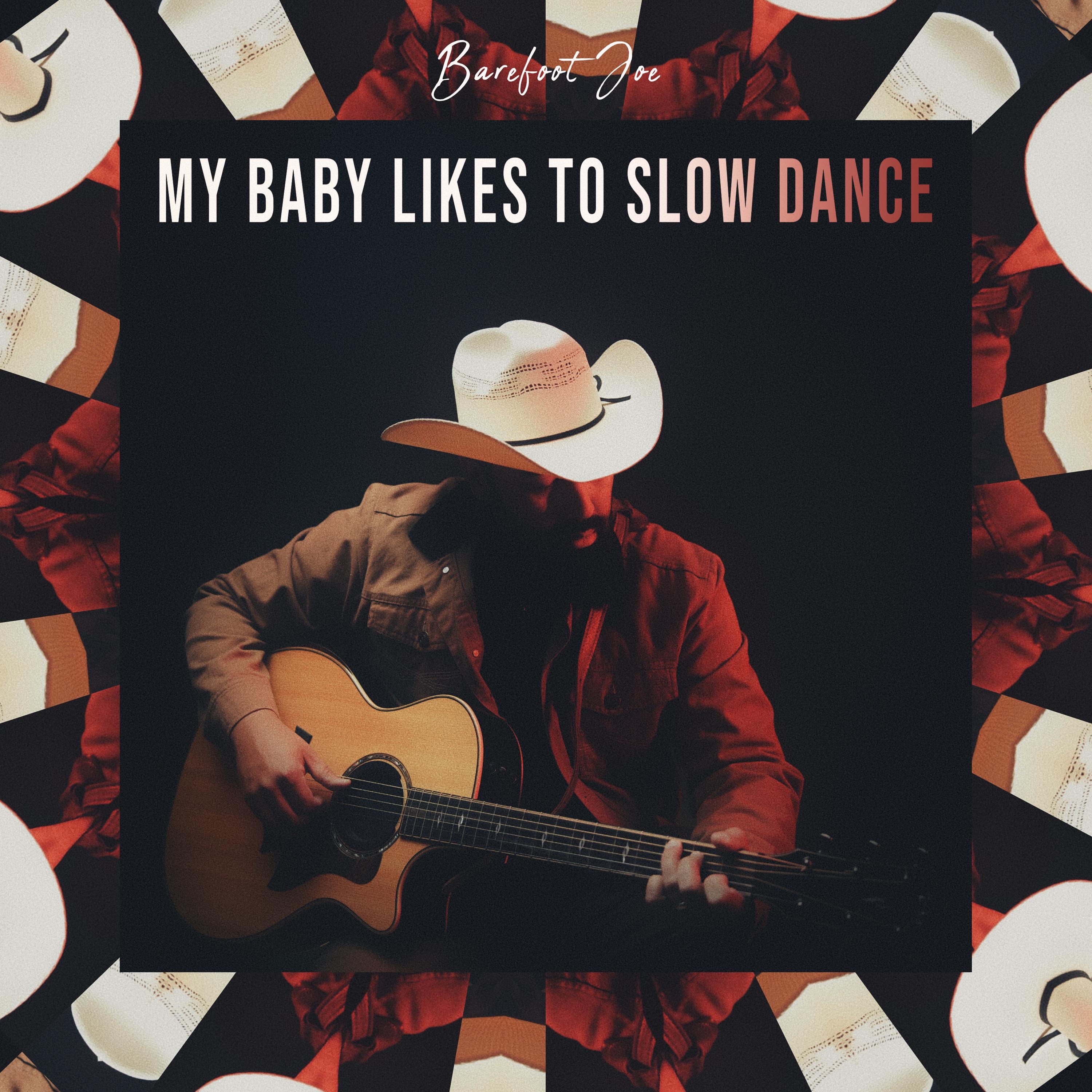 My Baby Likes To Slow Dance - Single