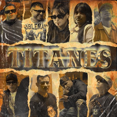 Titanes (feat. Niivy, Parek Lavoe, Loco Cortez, Killer KFM, Zoreck, Bonher VL & Ice Erre) - Single
