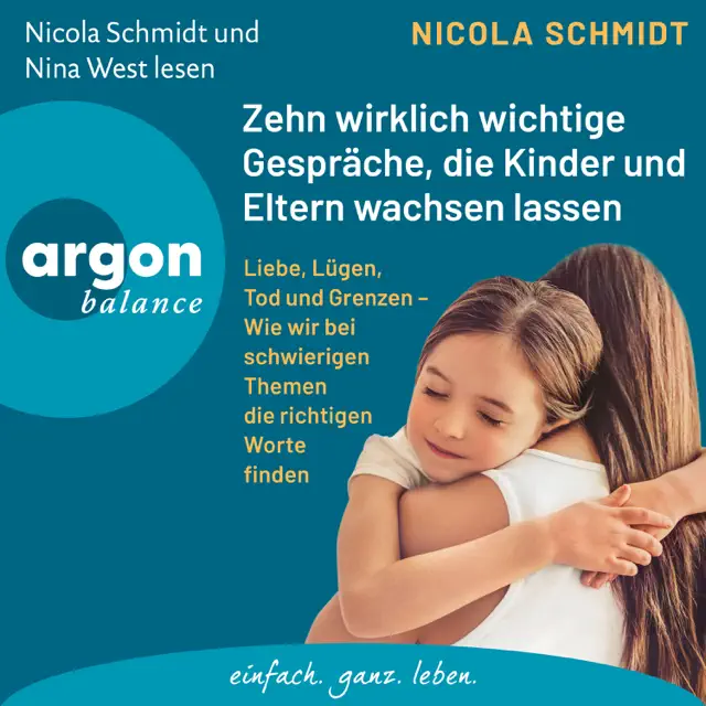 Zehn wirklich wichtige Gespräche, die Kinder und Eltern wachsen lassen