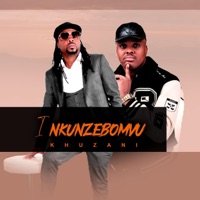 Nkunzebomvu Khuzani - Single - Maskandi First Class