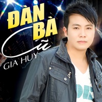 Đàn Bà Cũ - Single - Gia Huy