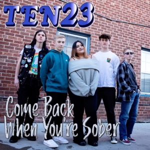 Come Back When You're Sober