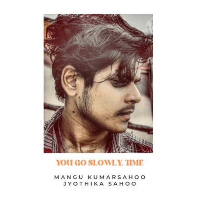 You go slowly time (feat. MaNgu) - Single