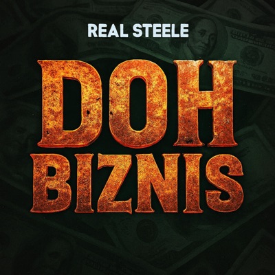 Doh Biznis (feat. Real Steele) - Single