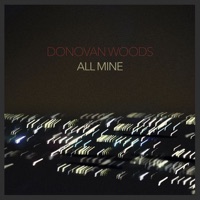 All Mine - Single - Donovan Woods