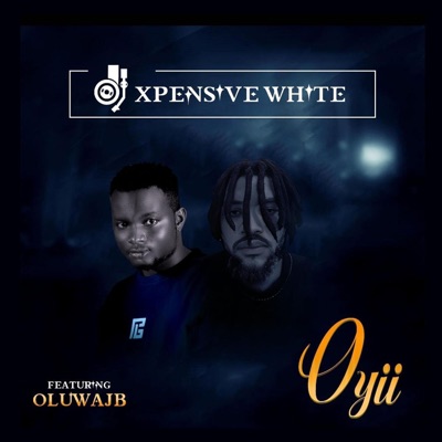 Oyii (Fine Girl) (feat. Oluwajb) - Single