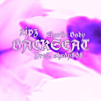 Backseat (feat. Charlie Baby & shxdy808) - Single