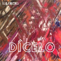 Dícelo - Single - Mar Montoya