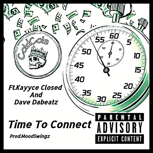 Time To Connect (feat. Kayyce Closed & Dave Dabeatz)