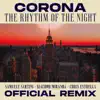 Corona - The Rhythm of the Night (Samuele Sartini, Giacomo Miranda, Chris Estrella Official Remix - Radio Mix)