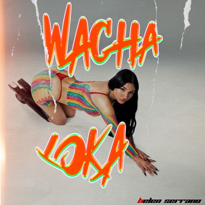 Wacha Loka - Single