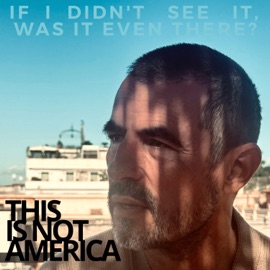 If I didn't see it, was it even there? This Is Not America
