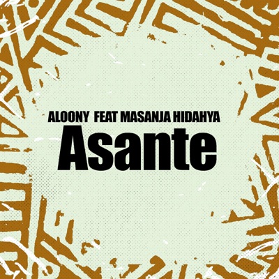 Asante (feat. Masanja Hidahya) - Single