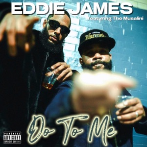 Do To Me (feat. The Musalini)