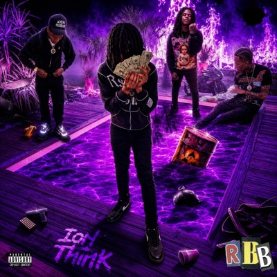 Ion Think (feat. Flex1k, R2T Raxkzz, Lil Kob & DraeStashin) - Single