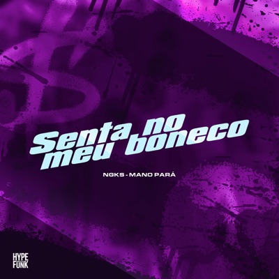 Senta no Meu Boneco - Single
