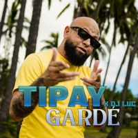 Garde - Single - Tipay & DJ LUC