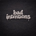 Bad Intentions - Single