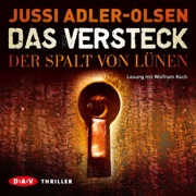 Das Versteck: Der Spalt von Lünen - Jussi Adler-Olsen
