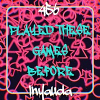 Played These Games Before - Single - Lnyauda