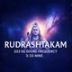 333 Hz Shiva Mantra Rudrashtakam Divine Frequency to Invoke Divine Health and Wealth