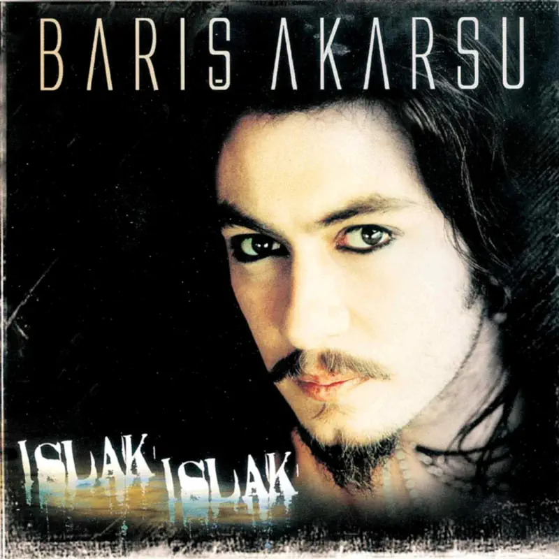 Barış Akarsu Islak Islak